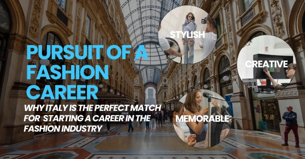Why Italy Is the Most Serious Place in the World to Explore Fashion as a Career - Sportech Academy